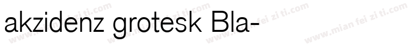 akzidenz grotesk Bla字体转换